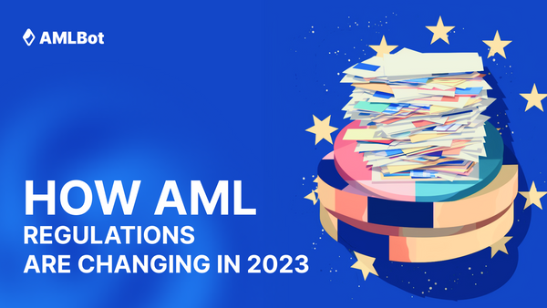 How AML Regulations Are Changing in 2023