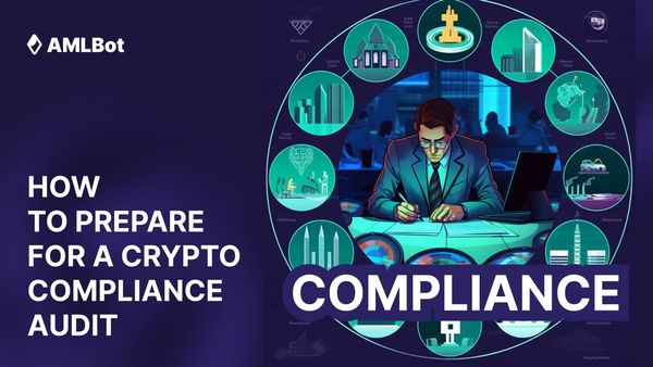 Guide: How to Prepare for a Crypto Compliance Audit